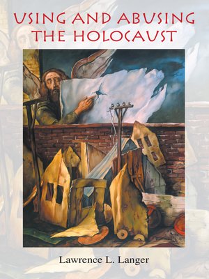 cover image of Using and Abusing the Holocaust